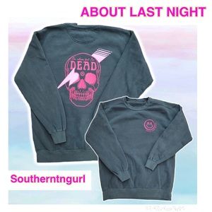 NWT ABOUT LAST NIGHT “ALIVE but DEAD” Garmet Dyed Heavyweight Sweatshirt / Top